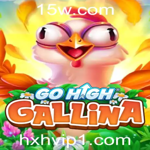 GoHighGallina: Descubra o Mundo de Aventuras com Hxh Vip